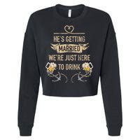 Hes Getting Married Funny Groomsmen Bachelor Party Cropped Pullover Crew