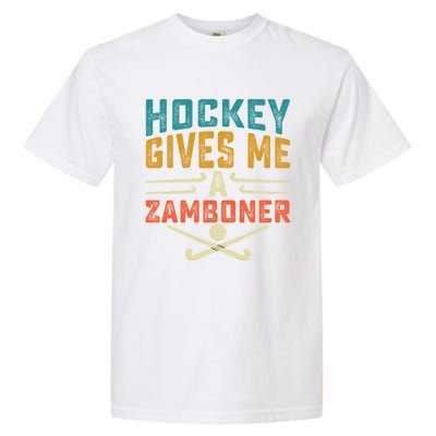 Hockey Gives Me A Zamboner Funny Hockey Gift Garment-Dyed Heavyweight T-Shirt