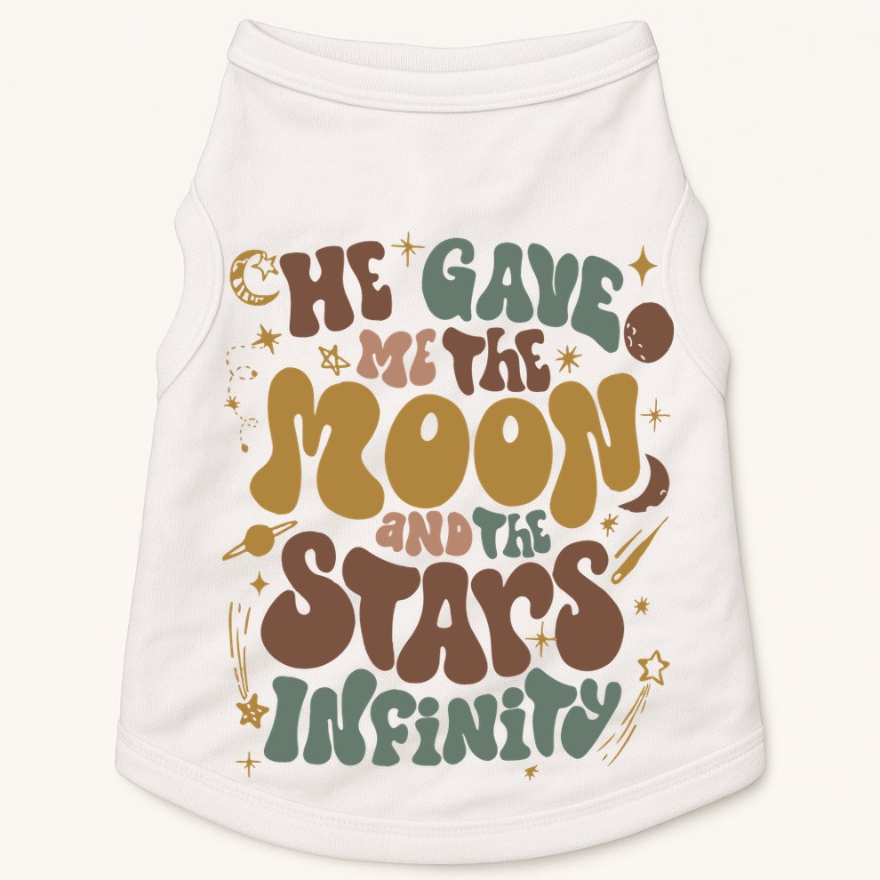 He Gave Me The Moon And The Stars Infinity Belly And Conrad Infinity Doggie Tank