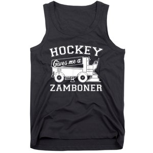 Hockey Gives Me A Zamboner Tank Top