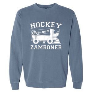 Hockey Gives Me A Zamboner Garment-Dyed Sweatshirt