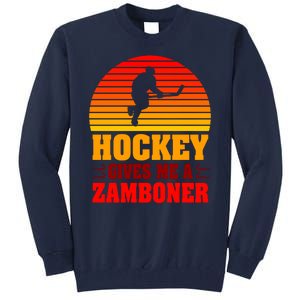 Hockey Gives Me A Zamboner Tall Sweatshirt