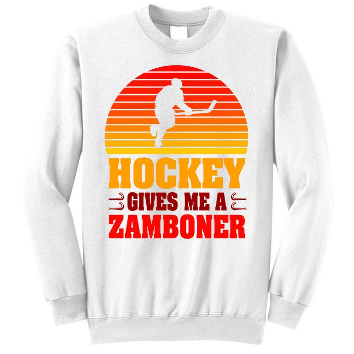 Hockey Gives Me A Zamboner Sweatshirt