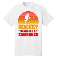 Hockey Gives Me A Zamboner Tall T-Shirt