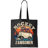 Hockey Gives Me A Zamboner Funny Hockey Fan Men Tote Bag