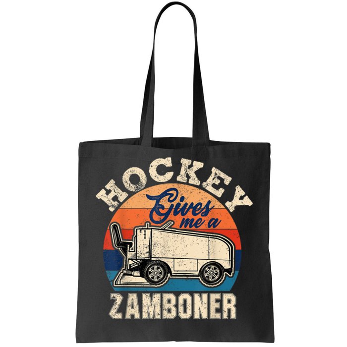 Hockey Gives Me A Zamboner Funny Hockey Fan Men Tote Bag