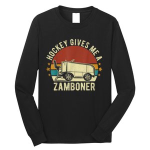 Hockey Gives Me A Zamboner Funny Hockey Fan Men Long Sleeve Shirt