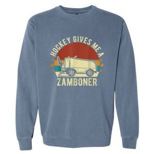 Hockey Gives Me A Zamboner Funny Hockey Fan Men Garment-Dyed Sweatshirt