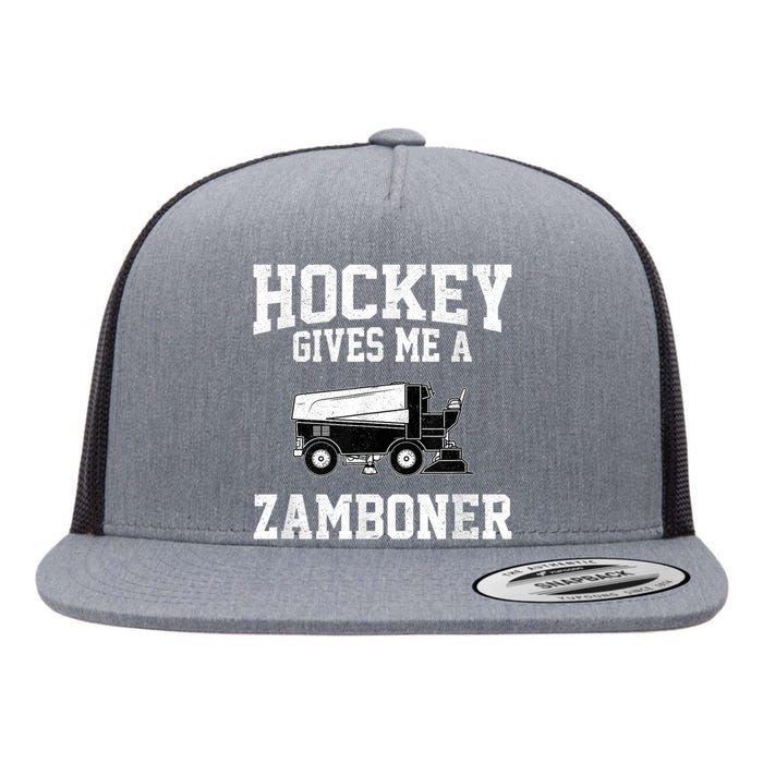 Hockey Gives Me A Zamboner Funny Hockey Flat Bill Trucker Hat