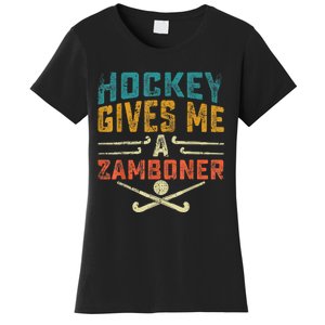 Hockey Gives Me A Zamboner Funny Hockey Women's T-Shirt