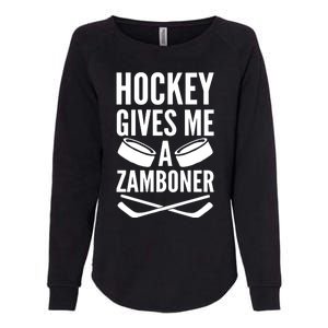 Hockey Gives Me A Zamboner Womens California Wash Sweatshirt