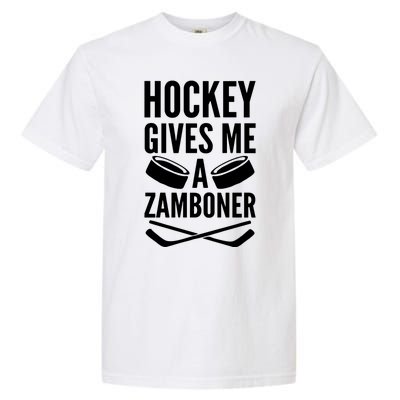 Hockey Gives Me A Zamboner Garment-Dyed Heavyweight T-Shirt