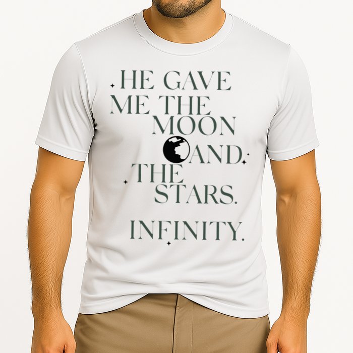 He Gave Me The Moon And The Stars Infinity Cooling Performance Crew T-Shirt
