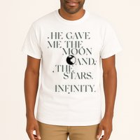 He Gave Me The Moon And The Stars Infinity Tall T-Shirt