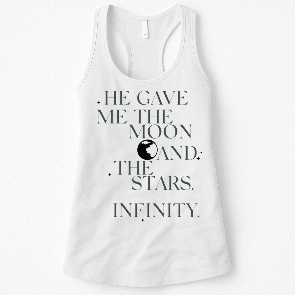 He Gave Me The Moon And The Stars Infinity Womens Tank Top