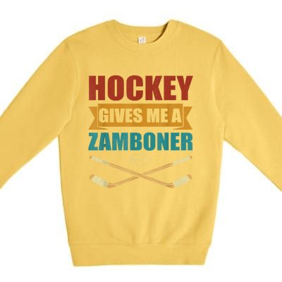 Hockey Gives Me A Zamboner Funny Hockey Fan Men Premium Crewneck Sweatshirt