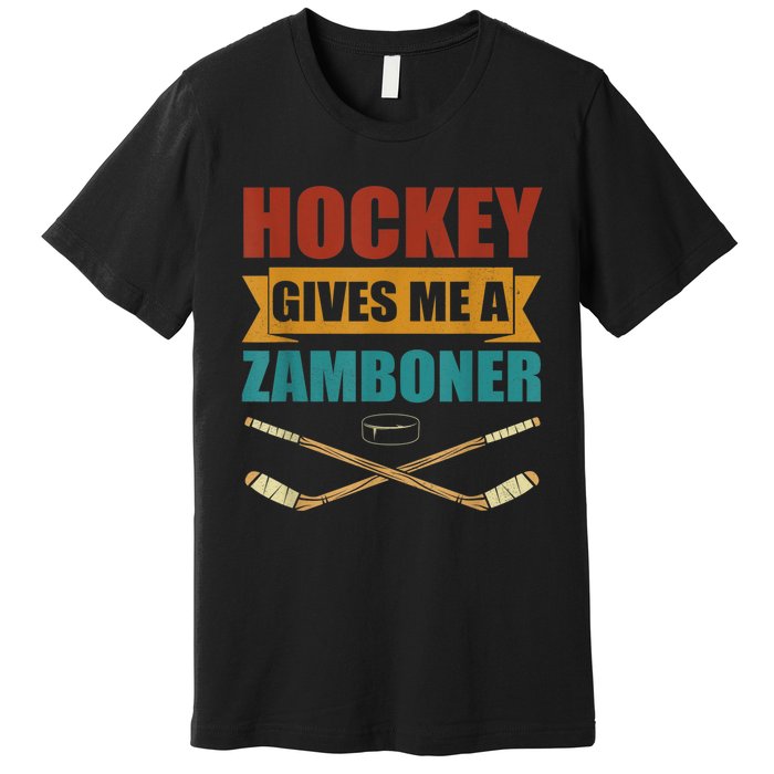 Hockey Gives Me A Zamboner Funny Hockey Fan Men Premium T-Shirt