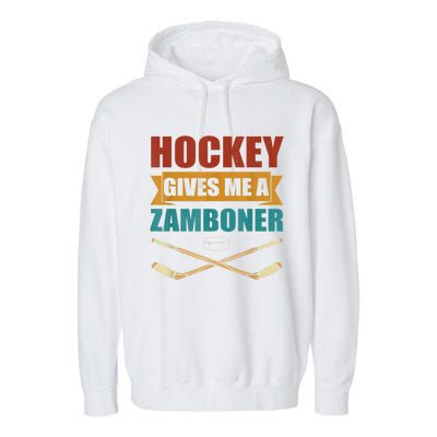 Hockey Gives Me A Zamboner Funny Hockey Fan Men Garment-Dyed Fleece Hoodie