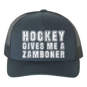 Hockey Gives Me A Zamboner Design Funny Quote Distressed Cute Gift Yupoong Adult 5-Panel Trucker Hat