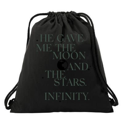 He Gave Me The Moon And The Stars Infinity Drawstring Bag
