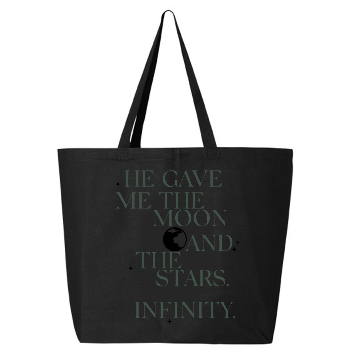 He Gave Me The Moon And The Stars Infinity 25L Jumbo Tote