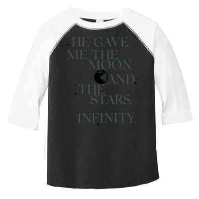 He Gave Me The Moon And The Stars Infinity Toddler Fine Jersey T-Shirt
