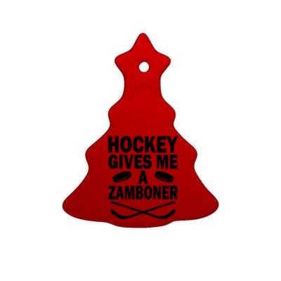 Hockey Gives Me A Zamboner Funny Hockey Fan Meaningful Gift Ceramic Tree Ornament