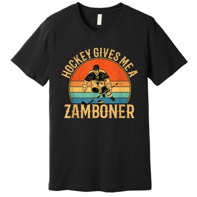 Hockey Gives Me A Zamboner Funny Hockey Premium T-Shirt