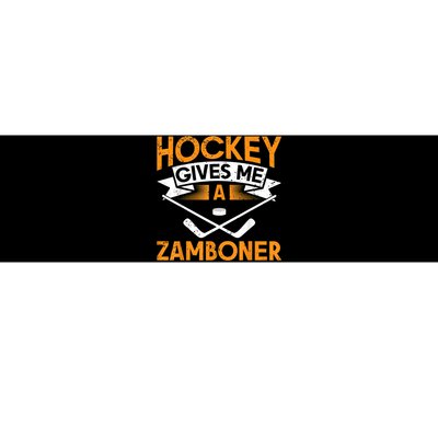 Hockey Gives Me A Zamboner Funny Ice Hockey Bumper Sticker