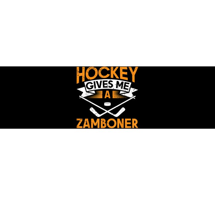 Hockey Gives Me A Zamboner Funny Ice Hockey Bumper Sticker