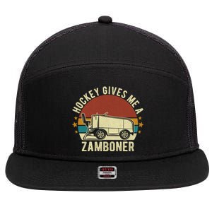 Hockey Gives Me A Zamboner Funny Hockey Fan Meaningful Gift 7 Panel Mesh Trucker Snapback Hat