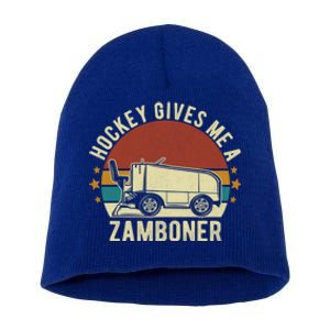 Hockey Gives Me A Zamboner Funny Hockey Fan Meaningful Gift Short Acrylic Beanie