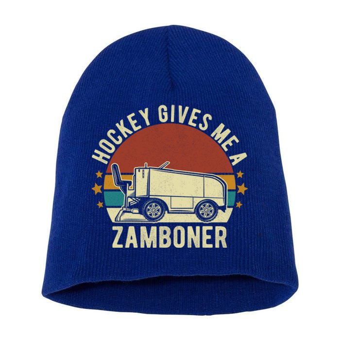 Hockey Gives Me A Zamboner Funny Hockey Fan Meaningful Gift Short Acrylic Beanie