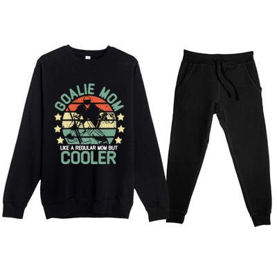 hockey goalie mom shirt Like A Regular mom But Cooler Premium Crewneck Sweatsuit Set