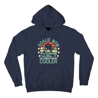 hockey goalie mom shirt Like A Regular mom But Cooler Tall Hoodie