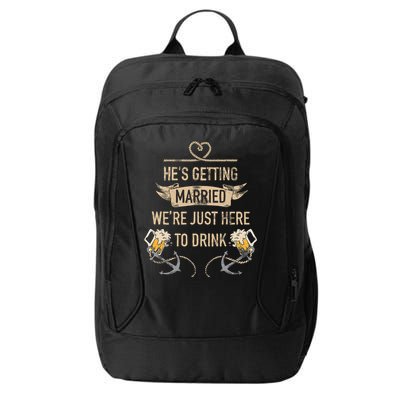 Hes Getting Married Funny Groomsmen Bachelor Party City Backpack