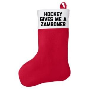 Hockey Gives Me A Zamboner Gift Funny Hockey Great Gift Felt Holiday Christmas Stocking