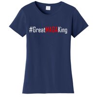 Hashtag Great MAGA King Trump 2024 Women's T-Shirt