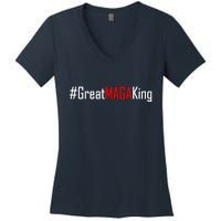 Hashtag Great MAGA King Trump 2024 Women's V-Neck T-Shirt