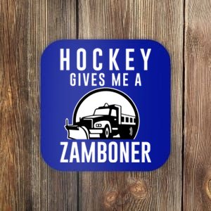 Hockey Gives Me A Zamboner Funny Hockey Player Fan Lover Hit Gift Coaster