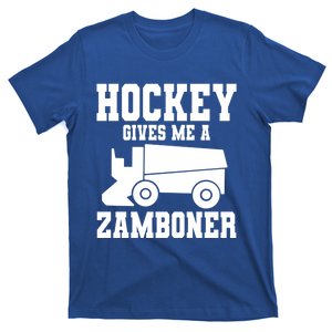 Hockey Gives Me A Zamboner I Ice Hockey I Gift T-Shirt