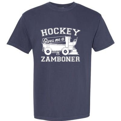 Hockey Gives Me A Zamboner Funny Hockey Fan Garment-Dyed Heavyweight T-Shirt