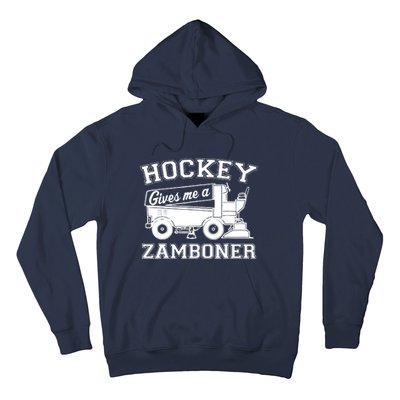 Hockey Gives Me A Zamboner Funny Hockey Fan Hoodie