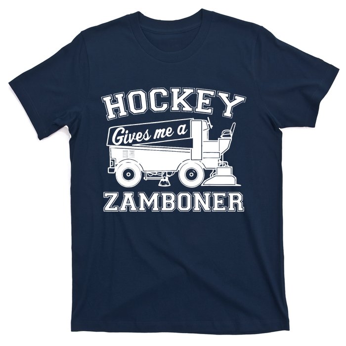 Hockey Gives Me A Zamboner Funny Hockey Fan T-Shirt