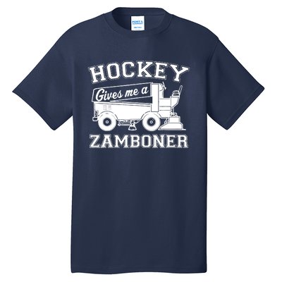 Hockey Gives Me A Zamboner Funny Hockey Fan Tall T-Shirt