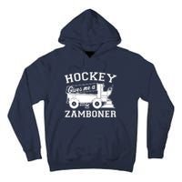 Hockey Gives Me A Zamboner Funny Hockey Fan Tall Hoodie