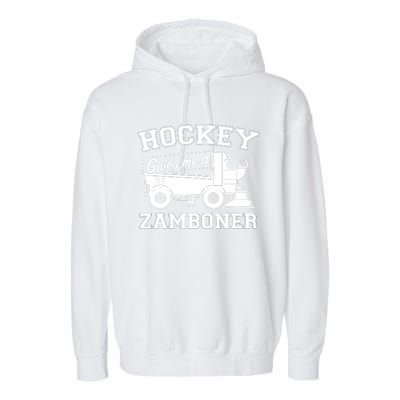 Hockey Gives Me A Zamboner Funny Hockey Fan Garment-Dyed Fleece Hoodie