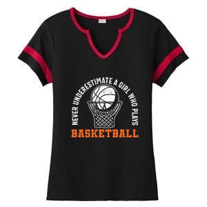 Hoops Girls Never Underestimate A Girl Who Plays Basketball Ladies Halftime Notch Neck Tee