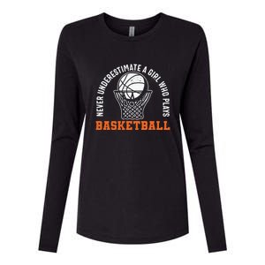 Hoops Girls Never Underestimate A Girl Who Plays Basketball Womens Cotton Relaxed Long Sleeve T-Shirt