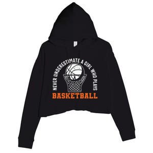 Hoops Girls Never Underestimate A Girl Who Plays Basketball Crop Fleece Hoodie